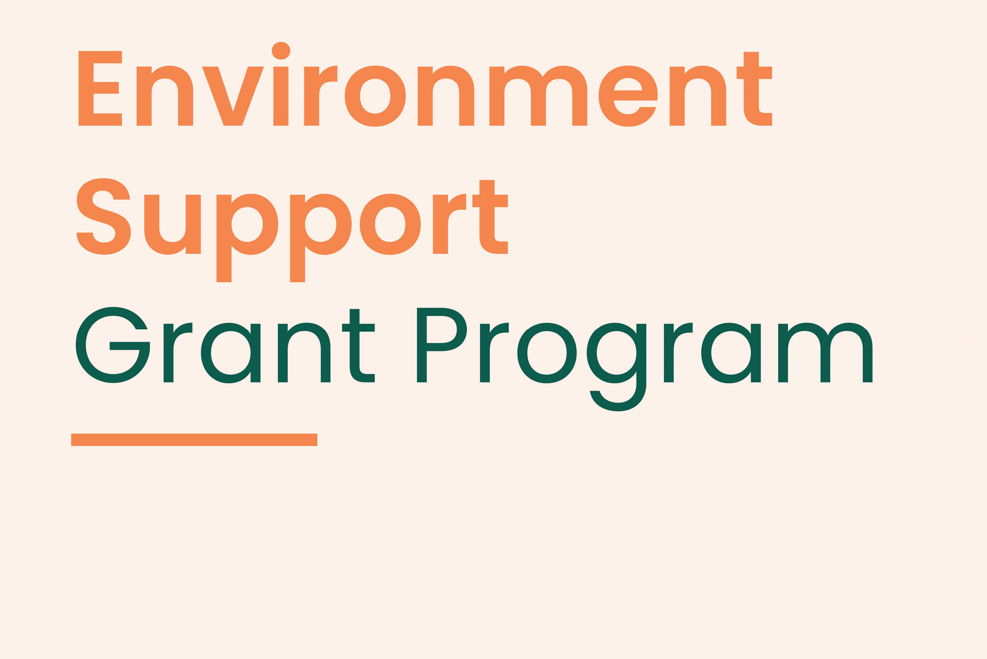 Image with a light orange background with the following text: (in dark orange) Environment Support (in sea green) Grant Program